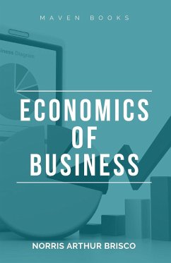 Economics of Business - Brisco, Norris Arthur