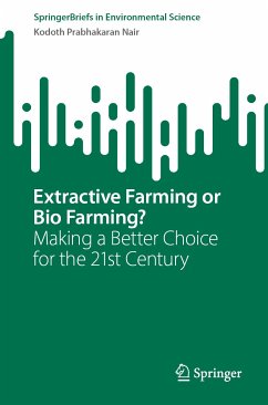 Extractive Farming or Bio Farming? (eBook, PDF) - Nair, Kodoth Prabhakaran