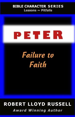 Cover Peter: Failure to Faith (Bible Character Series) (eBook, ePUB)