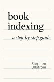 Book Indexing: A Step-by-Step Guide (eBook, ePUB)