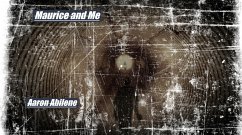 Maurice and Me (eBook, ePUB) - Abilene, Aaron