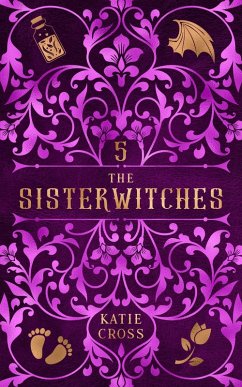 The Sisterwitches Book 5 (eBook, ePUB) - Cross, Katie