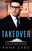 Takeover (The Takeover Series, #1) (eBook, ePUB)