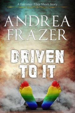 Driven To It (The Falconer Files - Brief Cases, #5) (eBook, ePUB) - Frazer, Andrea