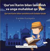 Qur'oni Karim bilan tanishish va unga muhabbat qo`yish (eBook, ePUB)