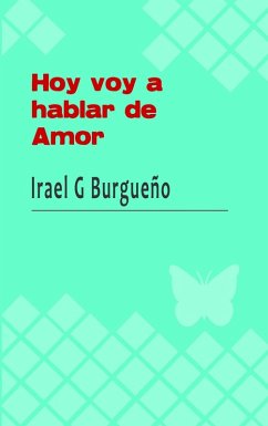 Hoy voy a hablar de amor (eBook, ePUB) Cover Hoy voy a hablar de amor (eBook, ePUB)