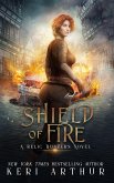 Shield of Fire (A Relic Hunters Novel, #4) (eBook, ePUB)