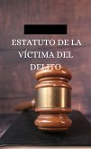 Estatuto de la víctima del delito (eBook, ePUB)