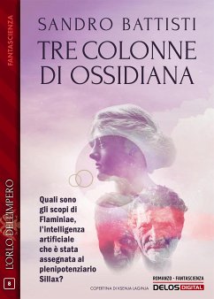 Tre colonne di ossidiana (eBook, ePUB) - Battisti, Sandro Tre colonne di ossidiana (eBook, ePUB) - Battisti, Sandro