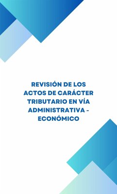 Revisión de los actos de carácter tributario en vía económico - administrativa (eBook, ePUB) - Alvaro, Prada