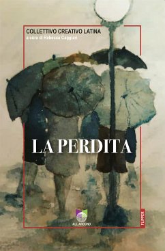 La perdita (eBook, ePUB) - Creativo Latina, Collettivo