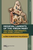 Medieval Laments of the Virgin Mary (eBook, PDF)