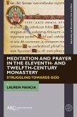 Meditation and Prayer in the Eleventh- and Twelfth-Century Monastery (eBook, PDF)