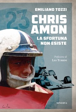 Chris Amon. La sfortuna non esiste (eBook, ePUB) - Tozzi, Emiliano