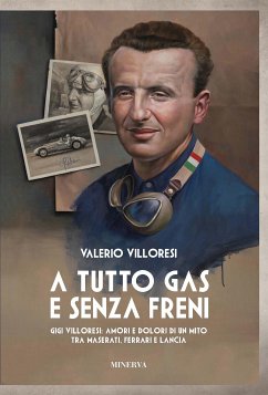 A tutto gas e senza freni (eBook, ePUB) - Villoresi, Valerio