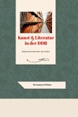Kunst & Literatur in der DDR - Widerstand zwischen den Zeilen (eBook, ePUB)