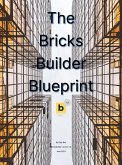 The Bricks Builder Blueprint (eBook, ePUB)