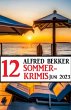 12 Alfred Bekker Sommerkrimis Juni 2023... - Bild 1