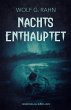 Nachts enthauptet (eBook, ePUB) - Bild 1