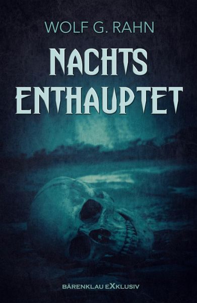 Nachts enthauptet (eBook, ePUB)