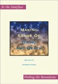 Making Sense Of: Dying and Death