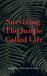 Surviving The Jungle Called Life... - Bild 1