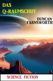 Das Q-Raumschiff: Science Fiction (eBook, ePUB) Das Q-Raumschiff: Science Fiction (eBook, ePUB)