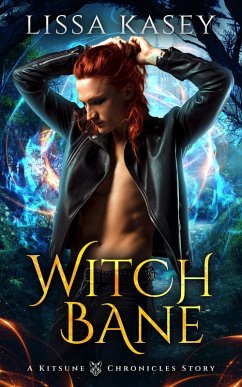 WitchBane (Kitsune Chronicles, #3) (eBook, ePUB) - Kasey, Lissa