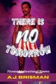 There Is No Tomorrow (eBook, ePUB)