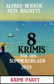 8 Krimis für den Sommerurlaub 2023: Krimi Paket (eBook, ePUB)