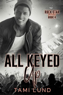 Cover All Keyed Up (Rock Star, #4) (eBook, ePUB)