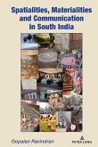 Spatialities, Materialities and Communication in South India (eBook, PDF)