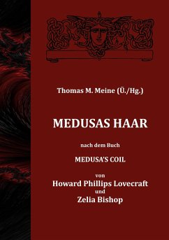 Medusas Haar - Lovecraft, Howard Ph.;Bishop, Zelia