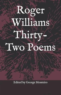 Roger Williams Thirty-Two Poems - Williams, Roger