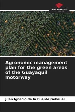 Agronomic management plan for the green areas of the Guayaquil motorway - de la Fuente Gebauer, Juan Ignacio