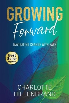 Growing Forward - Hillenbrand, Charlotte