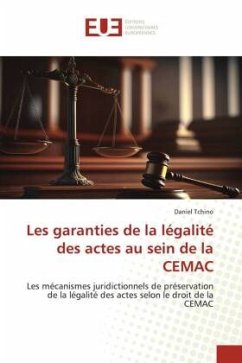 Les garanties de la légalité des actes au sein de la CEMAC - Tchino, Daniel