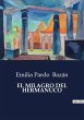 EL MILAGRO DEL HERMANUCO - Bild 1