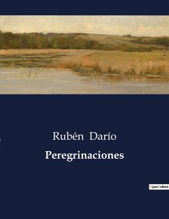 Peregrinaciones - Darío, Rubén