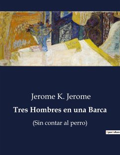 Tres Hombres en una Barca - Jerome K. Jerome