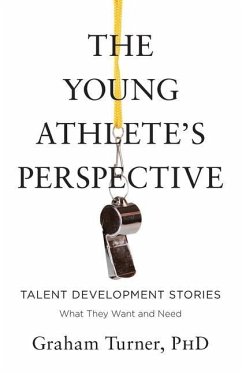 The Young Athlete's Perspective - Turner, Graham