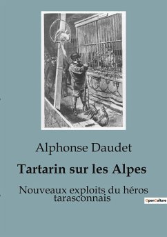 Tartarin sur les Alpes - Daudet, Alphonse