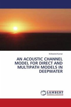 AN ACOUSTIC CHANNEL MODEL FOR DIRECT AND MULTIPATH MODELS IN DEEPWATER - Kumar, M.Aravind