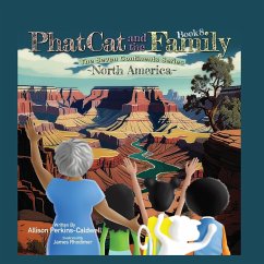 Phat Cat and the Family - The Seven Continents Series - North America - Perkins-Caldwell, Allison