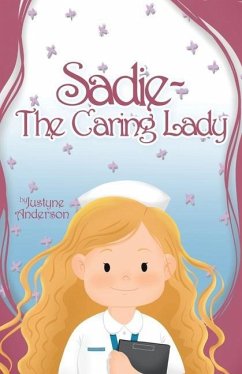 Sadie -The Caring Lady - Anderson, Justyne