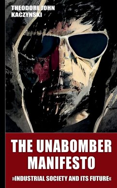 The Unabomber Manifesto (New Edition 2023) - Kaczynski, Theodore John