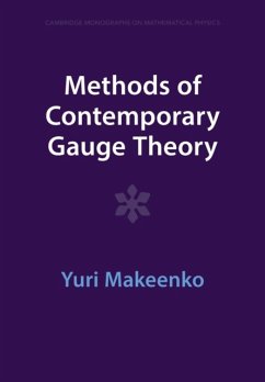 Methods of Contemporary Gauge Theory - Makeenko, Yuri (Institute of Theoretical and Experimental Physics, M