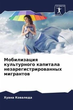 Mobilizaciq kul'turnogo kapitala nezaregistrirowannyh migrantow Cover Mobilizaciq kul'turnogo kapitala nezaregistrirowannyh migrantow