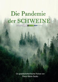 Die Pandemie der Schweine - Sauko, Raoul-Maria