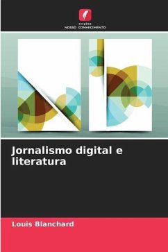 Jornalismo digital e literatura - Blanchard, Louis